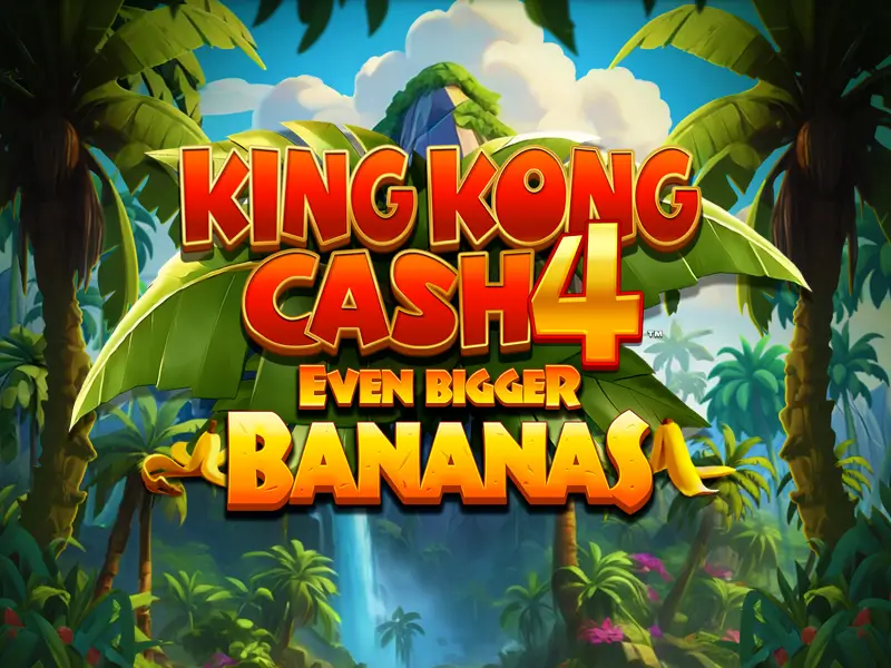 King Kong Cash Thậm chí còn lớn hơn chuối 4